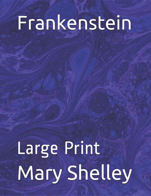 Frankenstein: Large Print (Paperback)