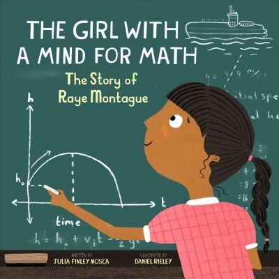 The Girl with a Mind for Math: The Story of Raye Montague (Paperback)