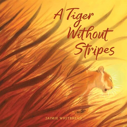 A Tiger Without Stripes (Hardcover)