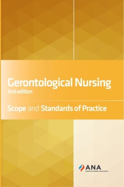 Gerontological Nursing: Scope and Standards of Practice (Paperback, 2)