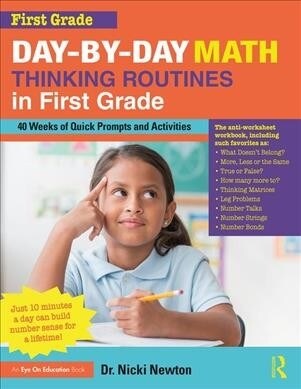 Day-by-Day Math Thinking Routines in First Grade : 40 Weeks of Quick Prompts and Activities (Paperback)