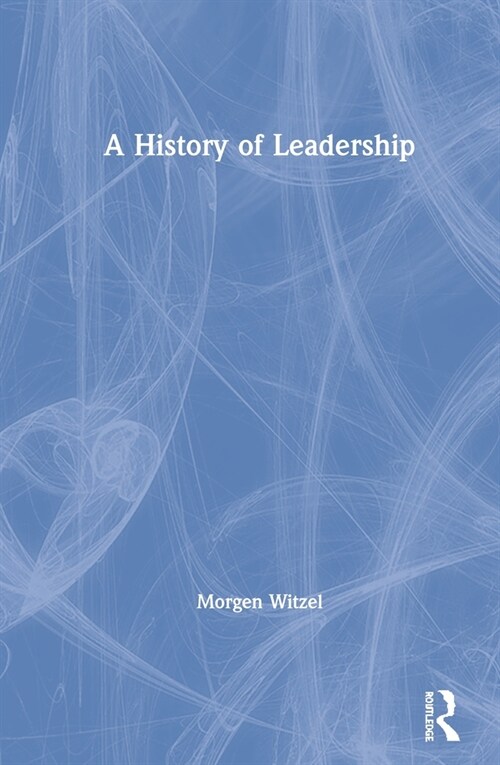 A History of Leadership (Hardcover, 1)
