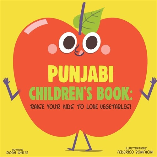 Punjabi Childrens Book: Raise Your Kids to Love Vegetables! (Paperback)