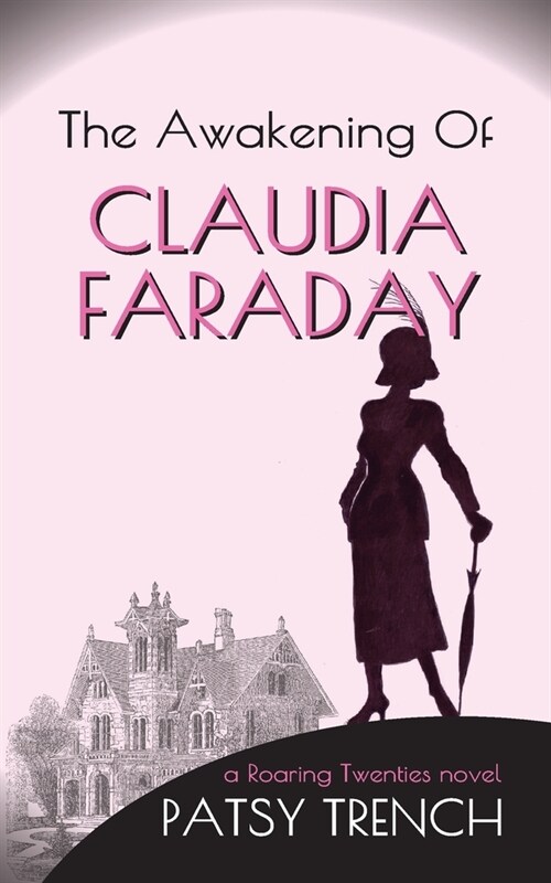 The Awakening of Claudia Faraday (Paperback)