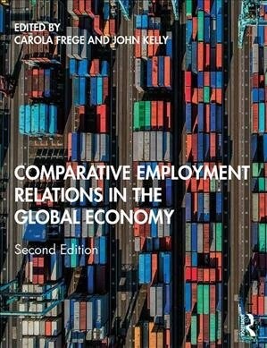 Comparative Employment Relations in the Global Economy (Paperback, 2 ed)