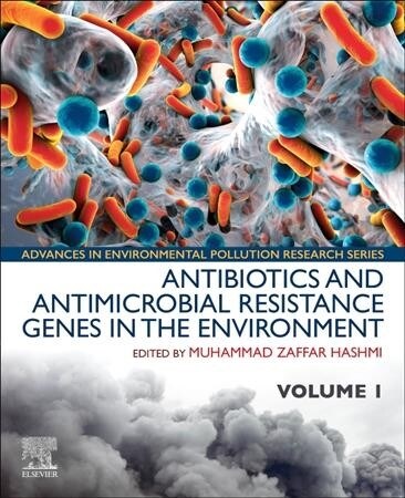 Antibiotics and Antimicrobial Resistance Genes in the Environment: Volume 1 in the Advances in Environmental Pollution Research Series (Paperback)
