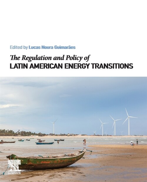 The Regulation and Policy of Latin American Energy Transitions (Paperback)