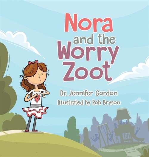 Nora and the Worry Zoot (Hardcover)