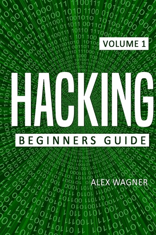 Hacking: Beginners Guide (Paperback)