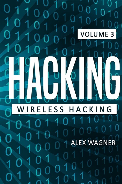 Hacking: Wireless Hacking (Paperback)