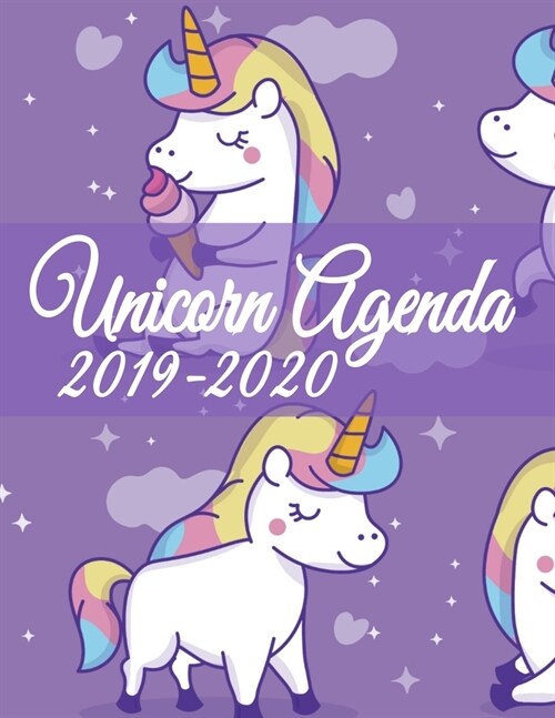 Unicorn Agenda 2019-2020: Back To School or Home Schooling Weekly Calender, Planner, Journal & Notebook - Fairy Diary for Girls To Write Down Cl (Paperback)