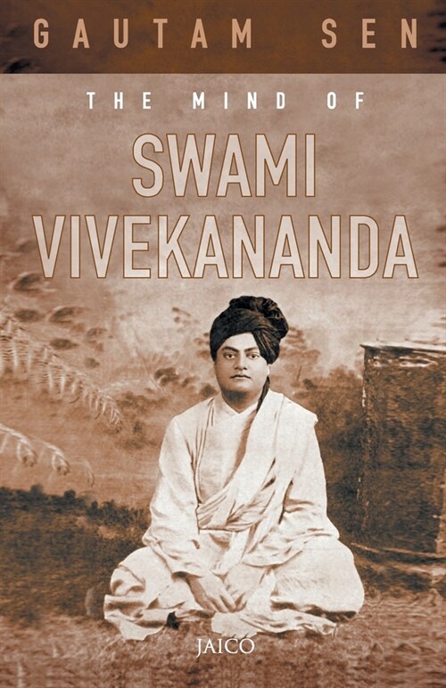 The Mind of Swami Vivekananda (Paperback)