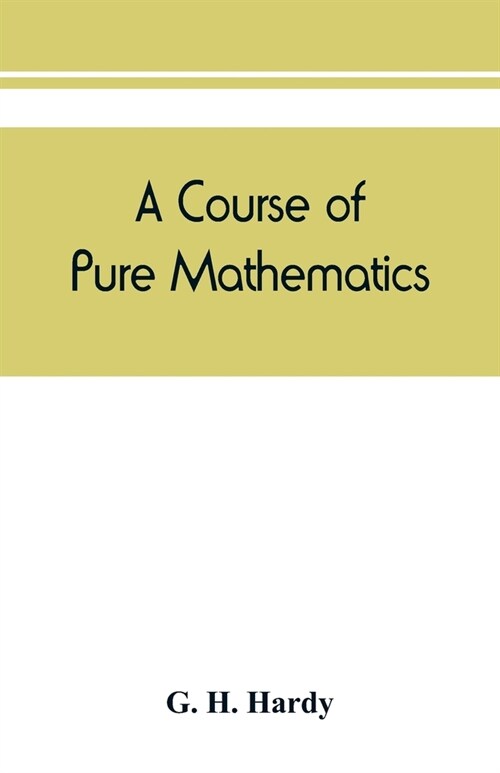 A course of pure mathematics (Paperback)