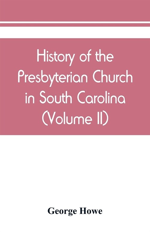 History of the Presbyterian Church in South Carolina (Volume II) (Paperback)