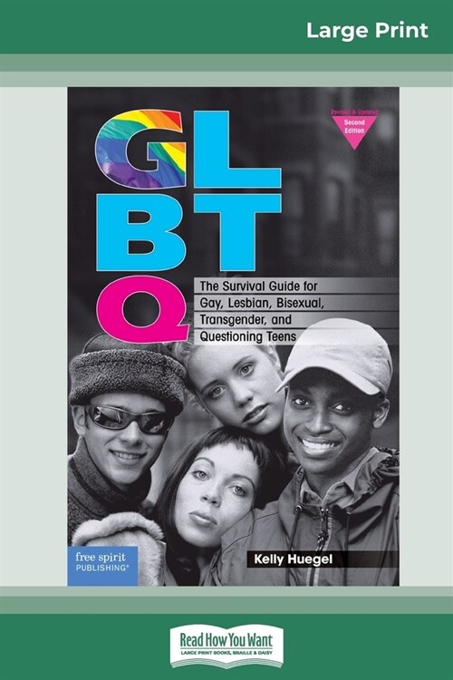 Glbtq: The Survival Guide for Gay, Lesbian, Bisexual, Transgender, and Questioning Teens (16pt Large Print Edition) (Paperback)