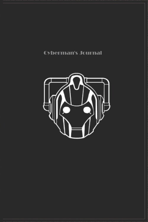 Cybermans Journal: A Doctor Who Inspired Journal (Paperback)