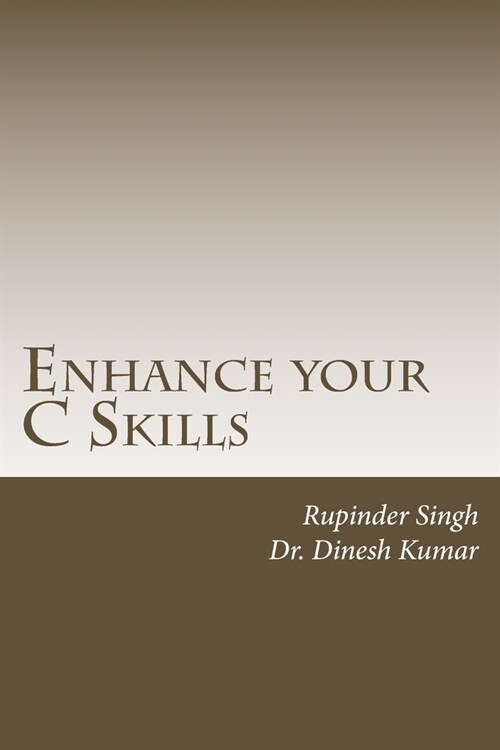 Enhance your C Skills (Paperback)