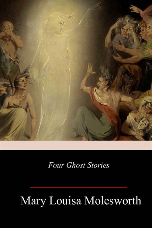 Four Ghost Stories (Paperback)