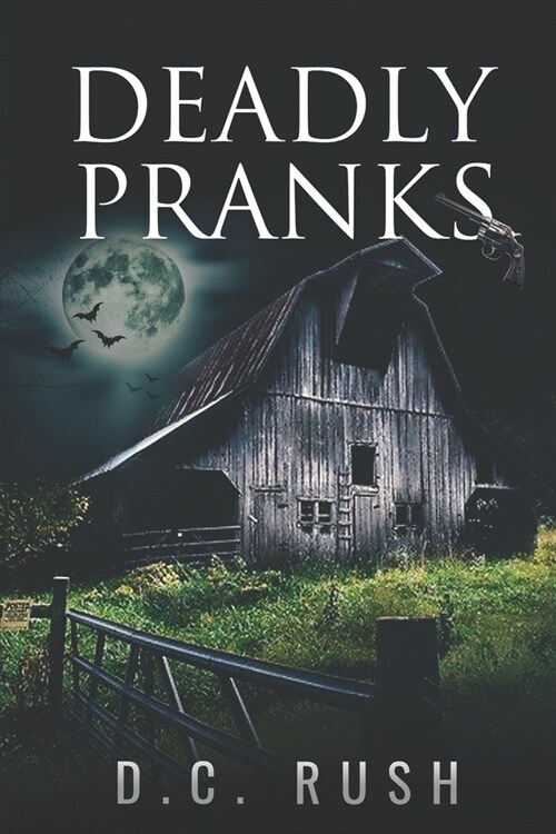 Deadly Pranks (Paperback)