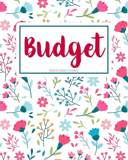 Monthly Budget Planner: 12 Month Budget Planner Journal Notebook Finance Planner, Money Organizer, Debt Tracker, Personal Finance Planner (Cut (Paperback)