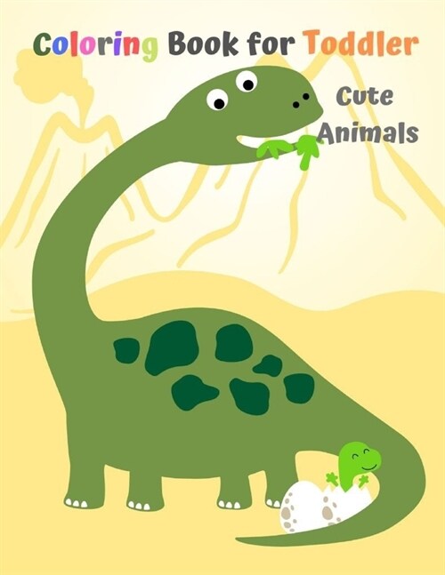 Coloring Book for Toddler: Cute Animals: Activity Books for Kids Ages 4-8 (Paperback)