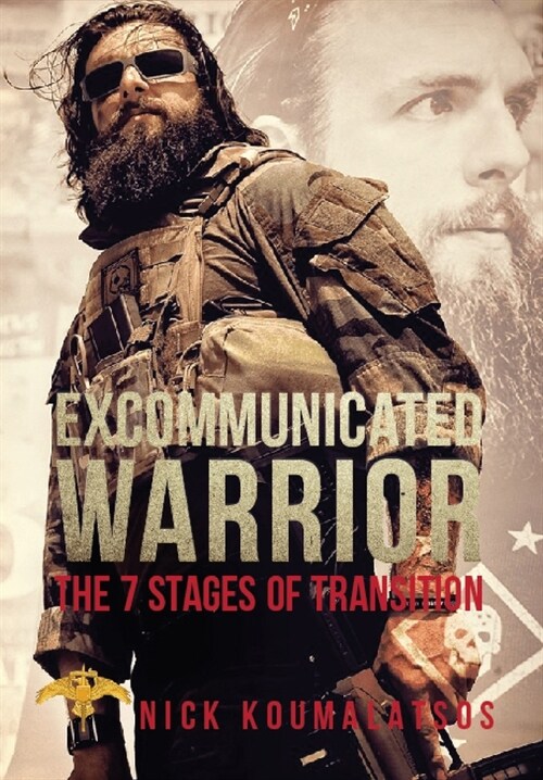 Excommunicated Warrior: 7 Stages of Transition (Hardcover)