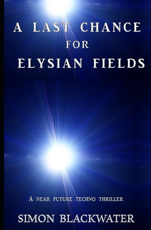 A Last Chance for Elysian Fields (Paperback)