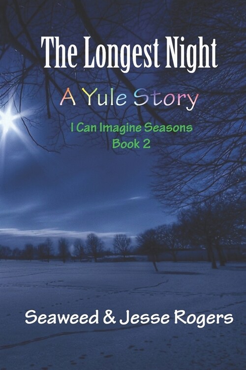 The Longest Night: A Yule Story (Paperback)