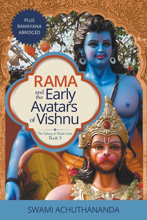 Rama and the Early Avatars of Vishnu: Plus Ramayana Abridged (Paperback)