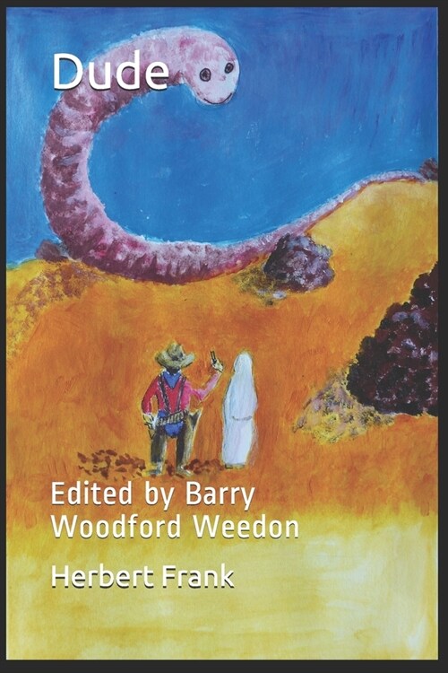 Dude: Edited by Barry Woodford Weedon (Paperback)