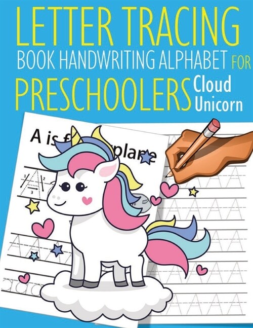 Letter Tracing Book Handwriting Alphabet for Preschoolers Cloud Unicorn: Letter Tracing Book -Practice for Kids - Ages 3+ - Alphabet Writing Practice (Paperback)