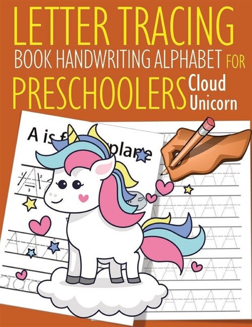 Letter Tracing Book Handwriting Alphabet for Preschoolers Cloud Unicorn: Letter Tracing Book -Practice for Kids - Ages 3+ - Alphabet Writing Practice (Paperback)