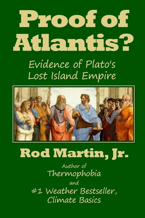 Proof of Atlantis?: Evidence of Platos Lost Island Empire (Paperback)