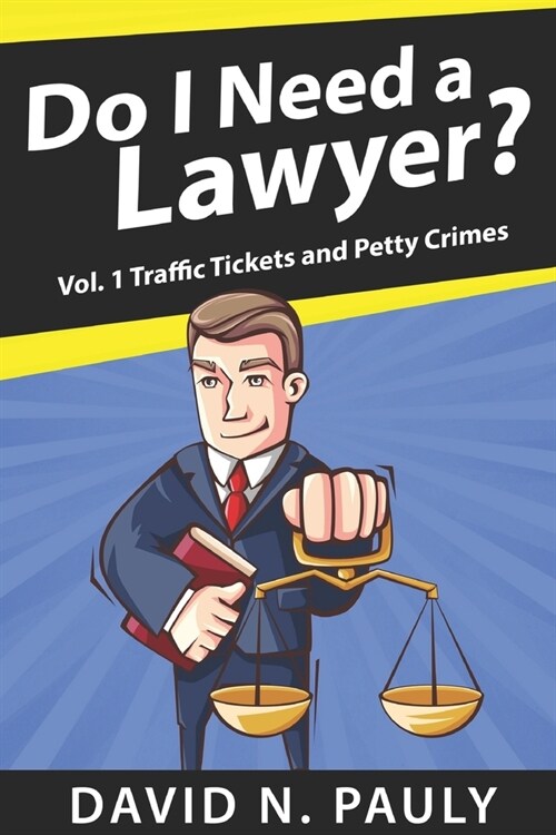 Do I Need A Lawyer Vol. 1: Large Print Edition (Paperback)