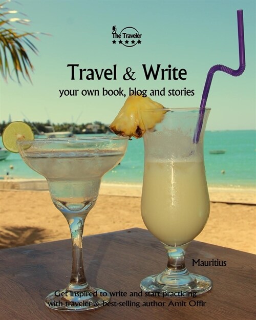Travel & Write Your Own Book - Mauritius: Get inspired to write your own book while traveling in Mauritius (Paperback)