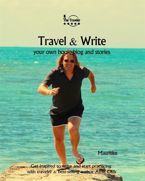 Travel & Write Your Own Book - Mauritius: Get inspired to write your own book while traveling in Mauritius (Paperback)