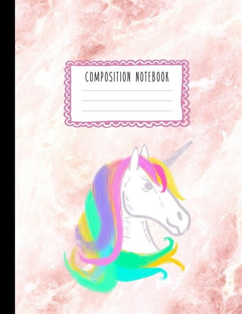 Composition Notebook: Unicorn and Pink Quartz Marble Wide Ruled Line Pages, Writing Notes Journal for Girls, Kids, School, Students and Teac (Paperback)