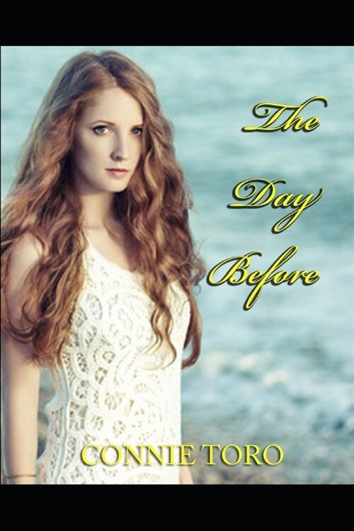 The Day Before: A collection of Christian Romance (Paperback)