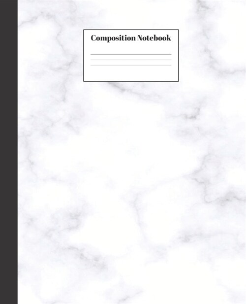 Composition Notebook: Black And White Marble Composition Notebook - Wide Ruled Paper Notebook Lined School Journal - 120 Pages - 7.5 x 9.25 (Paperback)