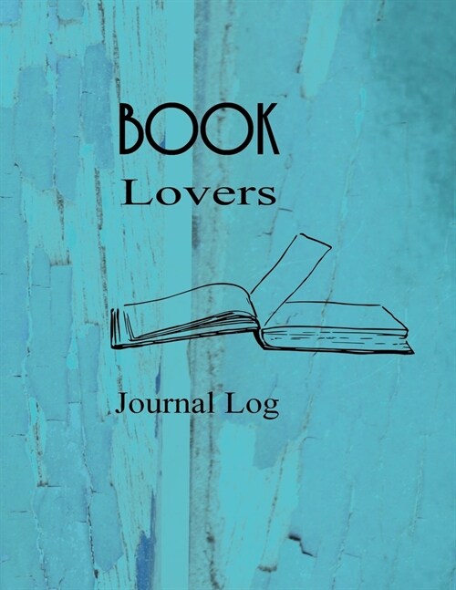 Book Lovers Journal Log: A user friendly logbook for all book lovers. keep track of all your current books with clear records and reviews (Paperback)