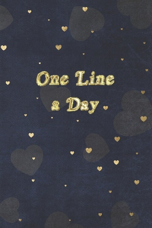 One Line A Day: Gold Hearts One Line A Day Journal Five-Year Memory Book, Diary, Notebook, 6x9, 110 Lined Blank Pages (Paperback)