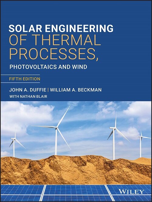 Solar Engineering of Thermal Processes, Photovoltaics and Wind (Hardcover, 5)