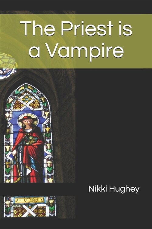 The Priest is a Vampire (Paperback)