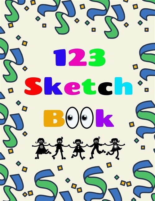 123 Sketch Book: 8.5 X 11, Customized Artist Sketchbook to Draw and Journal: 112 pages, Sketching, Drawing and Creative Doodling. (Wo (Paperback)