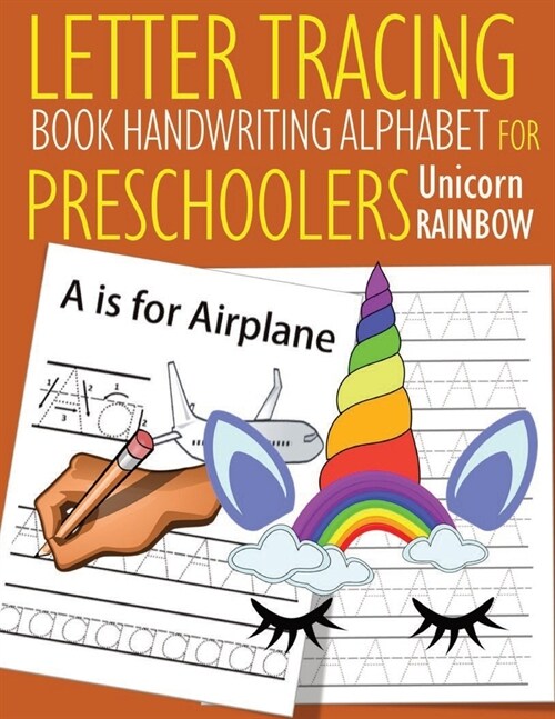 Letter Tracing Book Handwriting Alphabet for Preschoolers Unicorn Rainbow: Letter Tracing Book Practice for Kids Ages 3+ Alphabet Writing Practice Han (Paperback)