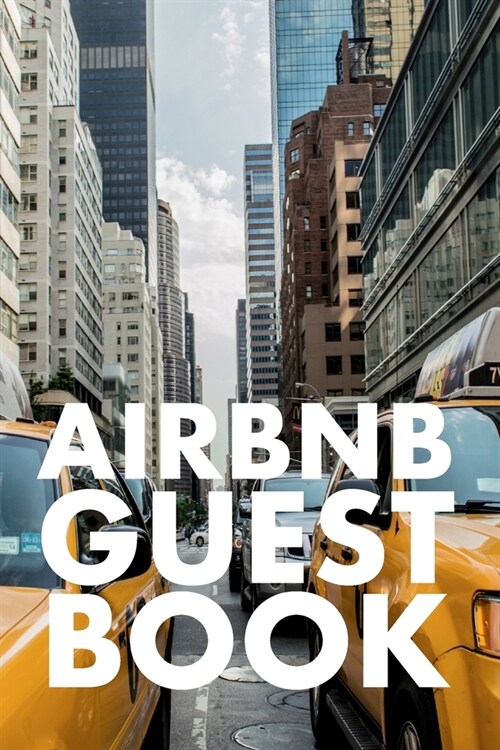 Airbnb Guest Book: Guest Reviews for Airbnb, Homeaway, Bookings, Hotels, Cafe, B&b, Motel - Feedback & Reviews from Guests, 100 Page. Gre (Paperback)