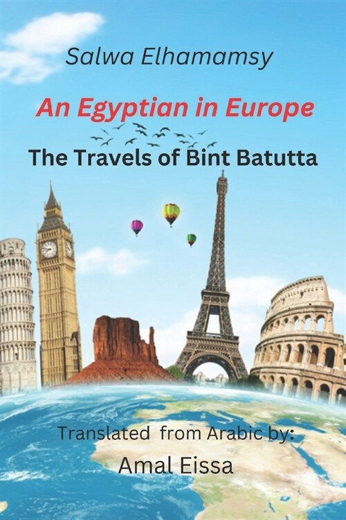 The Travels of Bint Battuta In Europe: 12 Years of Travel Memoirs in One Book (Paperback)