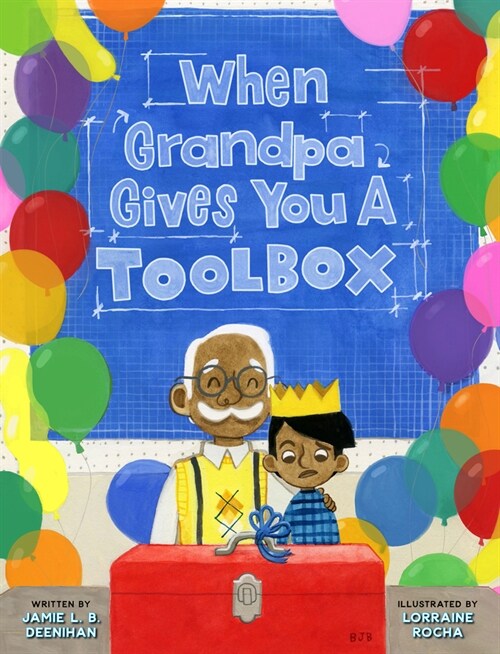 When Grandpa Gives You a Toolbox (Hardcover)