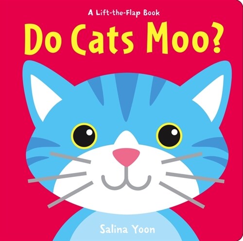 Do Cats Moo? (Board Books)