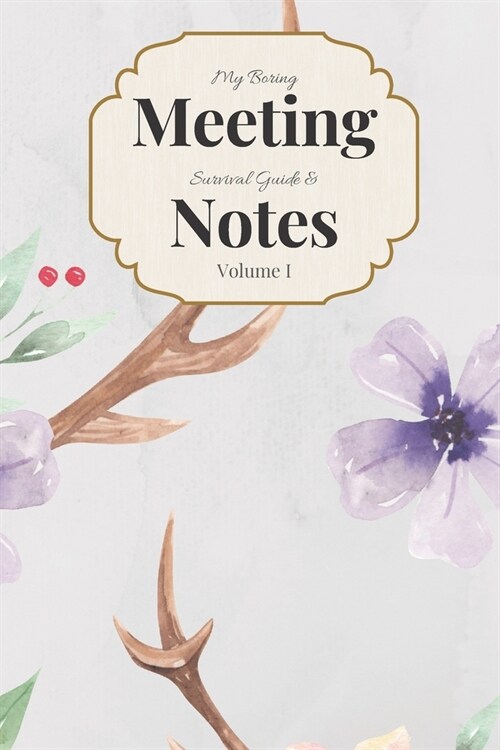 My Boring Meeting Survival Guide & Notes Volume I: 6x9 Meeting Notebook and Puzzle Book (Paperback)